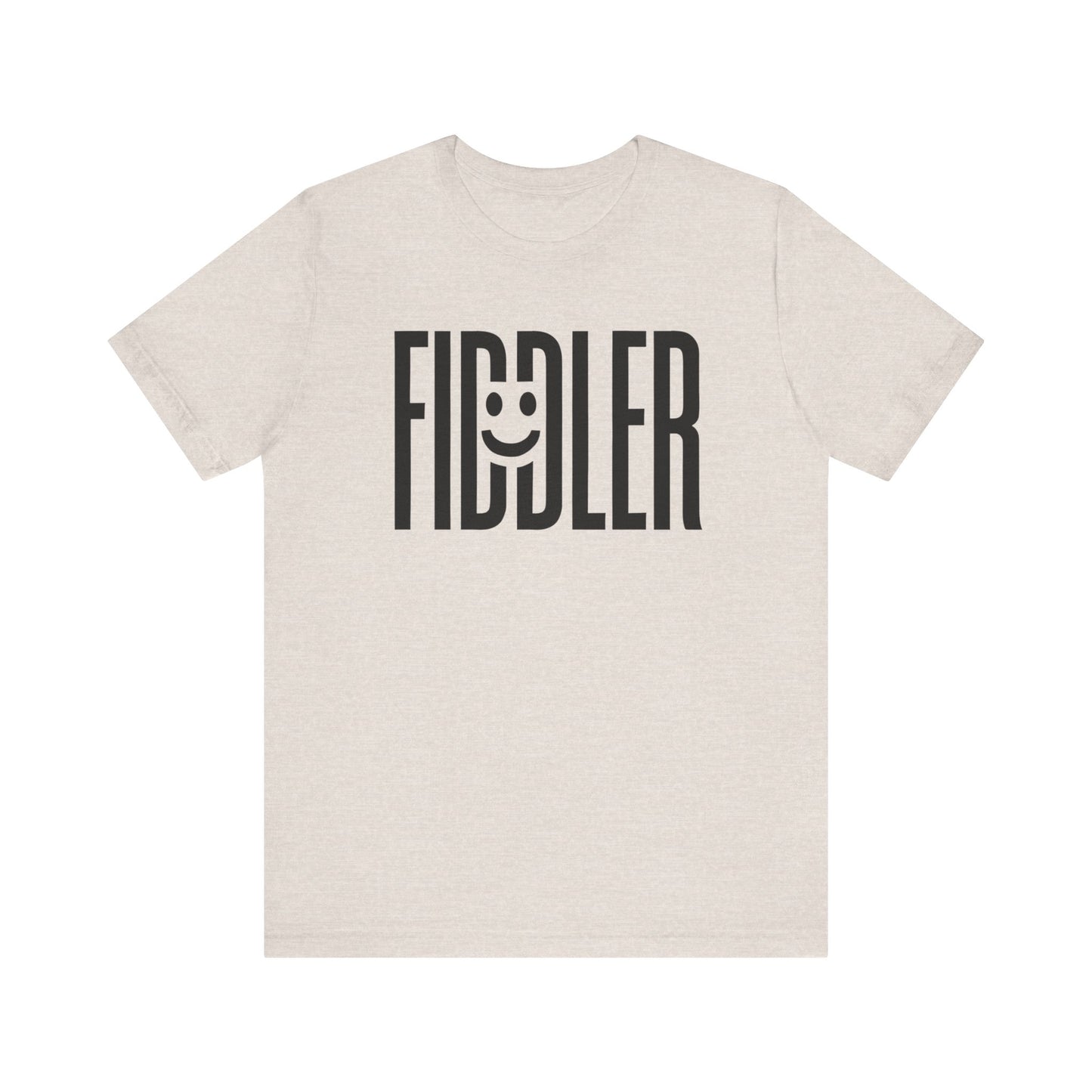 T-Shirt Fiddler word Smiling Face Unisex Jersey Short Sleeve Tee