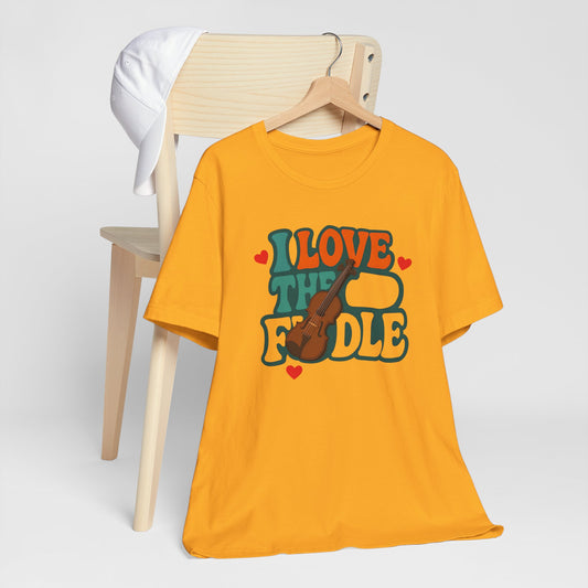 Fiddle Unisex Tee - I Love The Fiddle Shirt